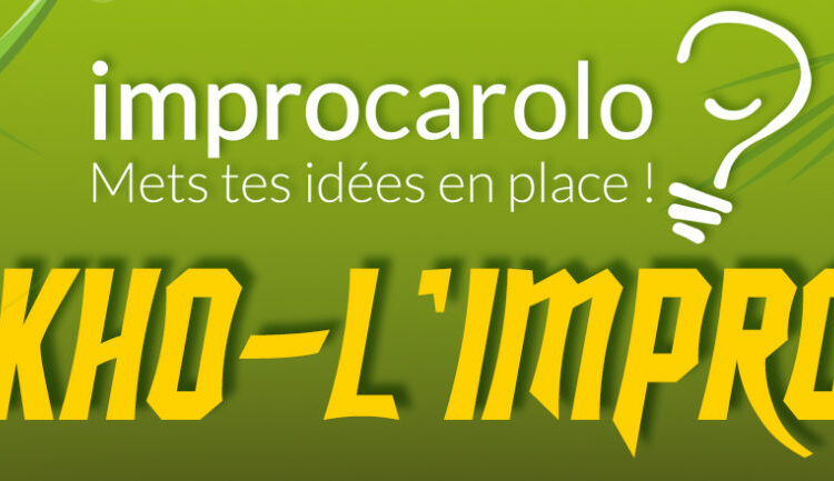 IMPROCAROLO : Koh L’impro
